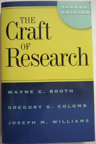 Beispielbild fr The Craft of Research, 2nd edition (Chicago Guides to Writing, Editing, and Publishing) zum Verkauf von Wonder Book