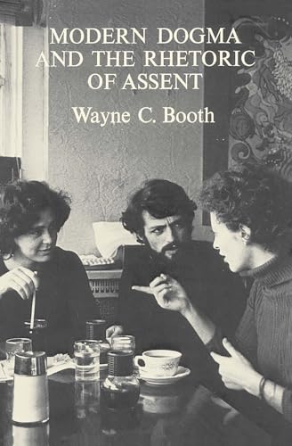 Beispielbild fr Modern Dogma and the Rhetoric of Assent (Ward-Phillips Lectures in English Language and Literature ; V. 5) zum Verkauf von Books From California