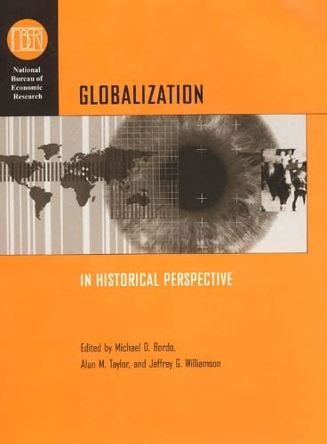 Stock image for Globalization in Historical Perspective (National Bureau of Economic Research Conference Report) for sale by Bulrushed Books