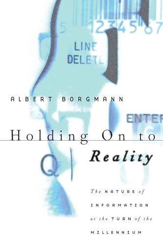 Beispielbild fr Holding on to Reality : The Nature of Information at the Turn of the Millennium zum Verkauf von Better World Books