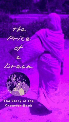 Beispielbild fr The Price of a Dream : The Story of the Grameen Bank zum Verkauf von Better World Books