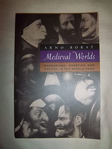 Beispielbild fr Medieval Worlds : Barbarians, Heretics and Artists in the Middle Ages zum Verkauf von Better World Books