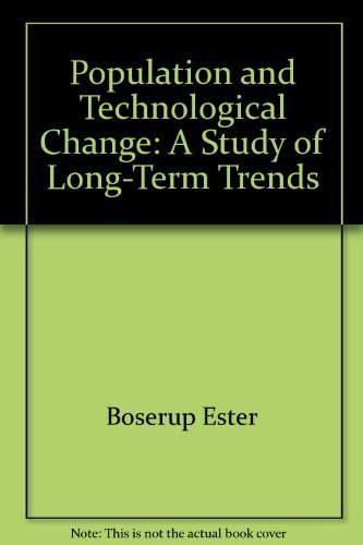 9780226066738: Population and Technological Change: A Study of Long-Term Trends by Boserup E...