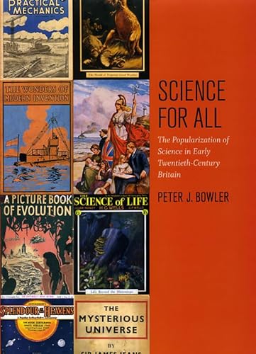 Beispielbild fr Science for All: The Popularization of Science in Early Twentieth-Century Britain zum Verkauf von Anybook.com