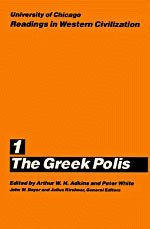 Imagen de archivo de University of Chicago Readings in Western Civilization, Volume 1: The Greek Polis (Volume 1) a la venta por HPB-Red