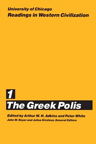 Imagen de archivo de University of Chicago Readings in Western Civilization, Volume 1: The Greek Polis (Volume 1) a la venta por Wonder Book