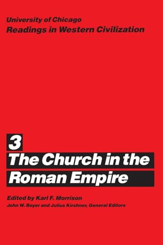 Stock image for University of Chicago Readings in Western Civilization, Volume 3: The Church in the Roman Empire for sale by HPB-Movies