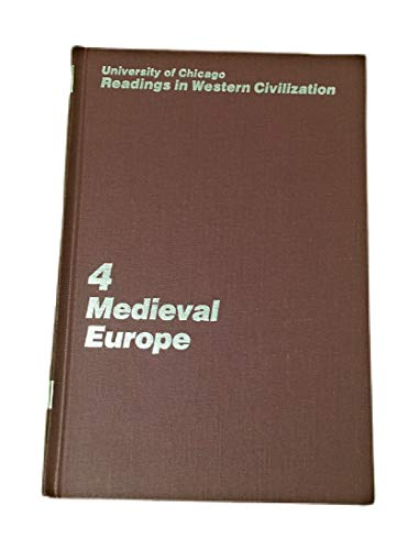 Imagen de archivo de University of Chicago Readings in Western Civilization, Volume 4: Medieval Europe (Volume 4) a la venta por Midtown Scholar Bookstore