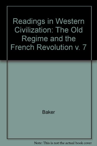 Stock image for University of Chicago Readings in Western Civilization: The Old Regime and the French. for sale by ThriftBooks-Dallas