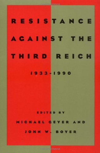 Imagen de archivo de Resistance against the Third Reich: 1933-1990 (Studies in European History from the Journal of Modern History) a la venta por Open Books