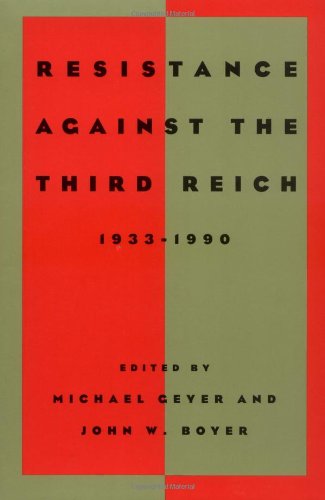 Stock image for Resistance Against the Third Reich : 1933-1990 for sale by Better World Books