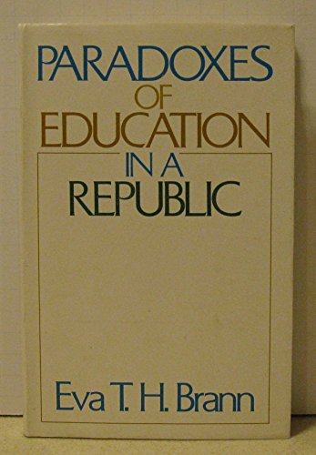 Beispielbild fr Paradoxes of Education in a Republic zum Verkauf von Better World Books