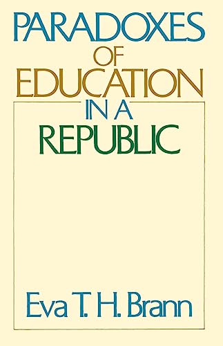 9780226071367: Paradoxes of Education in a Republic