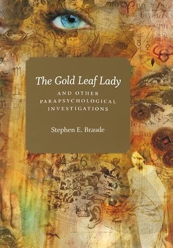 9780226071527: The Gold Leaf Lady and Other Parapsychological Investigations
