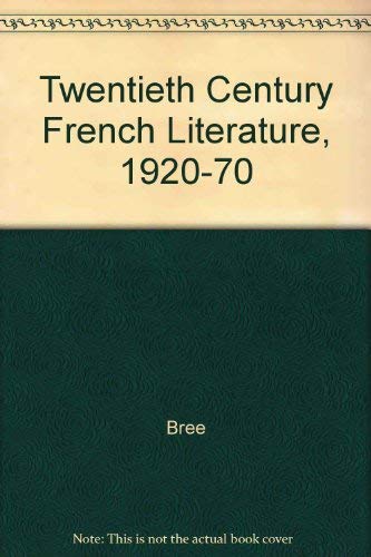 Beispielbild fr Twentieth-Century French Literature, 1920-1970 zum Verkauf von Better World Books