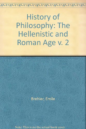 9780226072203: The Hellenistic and Roman Age (v. 2) (History of Philosophy)