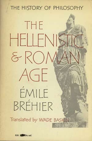 9780226072210: The Hellenistic and Roman Age (v. 2) (History of Philosophy)