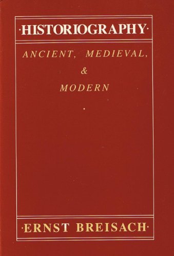 9780226072753: Historiography: Ancient, Medieval, and Modern