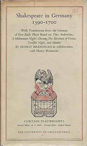 Imagen de archivo de Shakespeare in Germany, 1590-1700, with Translations of Five Early Plays a la venta por Better World Books