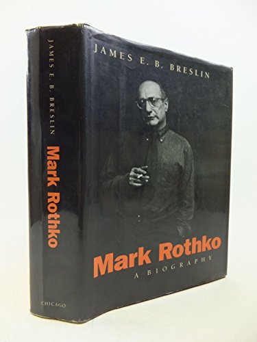 Mark Rothko: A Biography