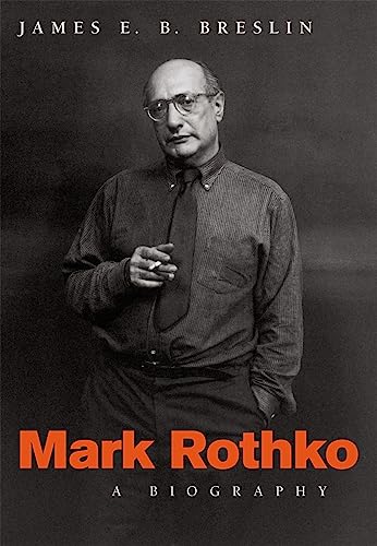 Imagen de archivo de Mark Rothko: A Biography a la venta por Big Reuse