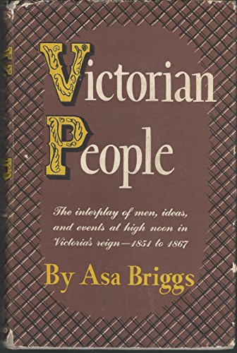 Stock image for Victorian People : A Reassessment of Persons and Themes, 1851-67 for sale by Better World Books