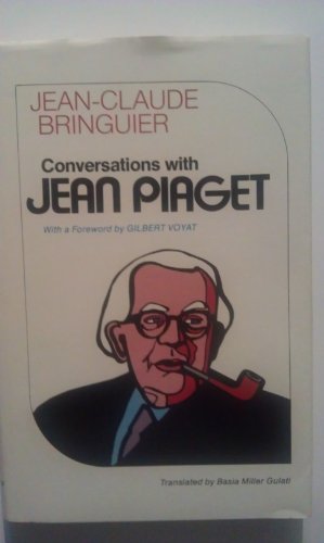 Conversations with Jean Piaget (9780226075037) by Bringuier, Jean Claude