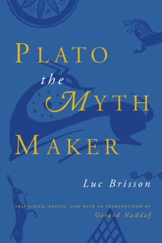 Plato the Myth Maker - Luc Brisson Gerard Naddaf