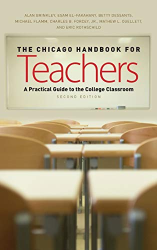 Beispielbild fr The Chicago Handbook for Teachers, Second Edition: A Practical Guide to the College Classroom (Chicago Guides to Academic Life) zum Verkauf von Midtown Scholar Bookstore