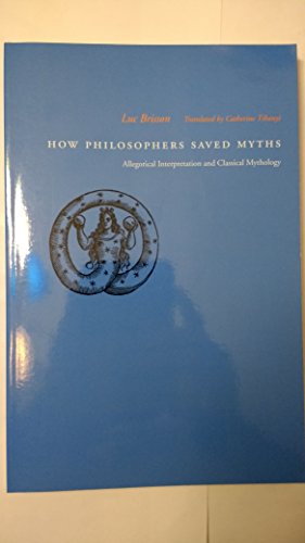 Imagen de archivo de How Philosophers Saved Myths a la venta por Blackwell's