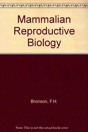 9780226075587: Mammalian Reproductive Biology
