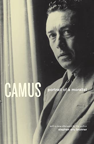 Camus: Portrait of a Moralist - Bronner, Stephen Eric