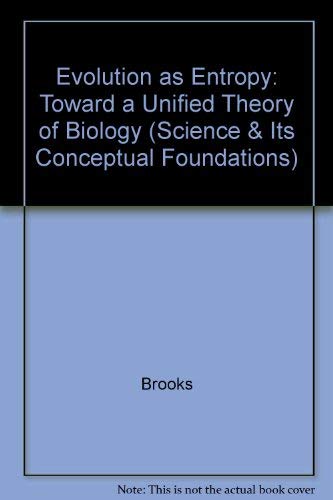 Beispielbild fr Evolution as Entropy: Toward a Unified Theory of Biology zum Verkauf von ThriftBooks-Atlanta