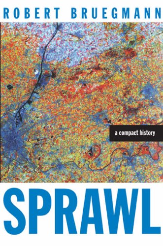 9780226076904: Sprawl – A Compact History