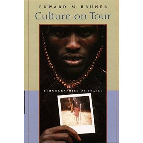 Beispielbild fr Culture on Tour : Ethnographies of Travel zum Verkauf von Better World Books