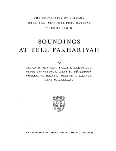 Stock image for Soundings at Tell Fakhariyah (Oriental Institute Publications) for sale by PAPER CAVALIER UK