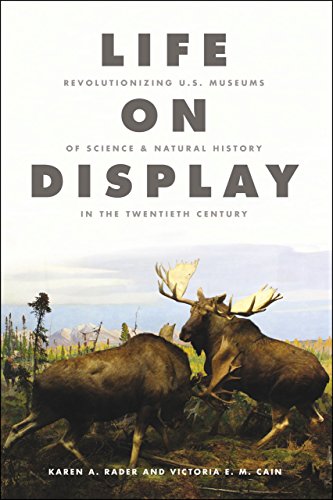 9780226079660: Life on Display – Revolutionizing US Museums of Science and Natural History in the Twentieth Century