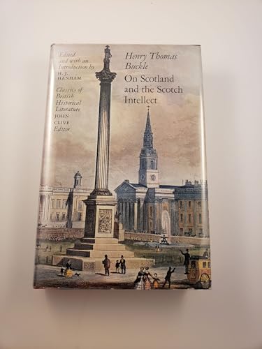 Stock image for On Scotland and the Scotch intellect (Classics of British historical literature) for sale by Open Books