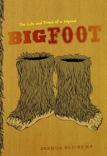 9780226079806: Bigfoot: The Life and Times of a Legend