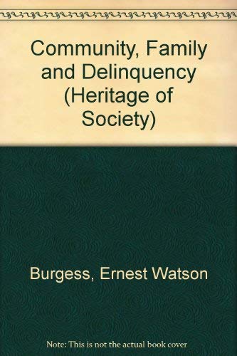 Stock image for On Community, Family and Delinquency: Selected Writings (Heritage of Sociology) for sale by Murphy-Brookfield Books