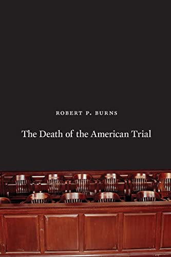 Stock image for The Death of the American Trial for sale by Open Books