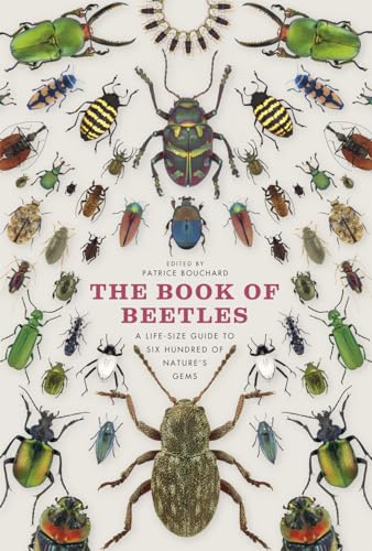 9780226082752: The Book of Beetles: A Life-size Guide to Six Hundred of Nature's Gems