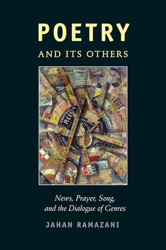 Stock image for Poetry and Its Others: News, Prayer, Song, and the Dialogue of Genres for sale by SecondSale