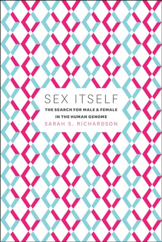 9780226084688: Sex Itself: The Search for Male and Female in the Human Genome