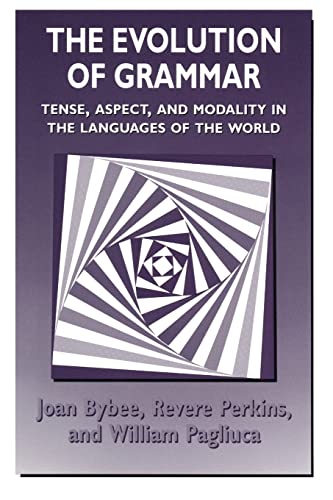 Beispielbild fr The Evolution of Grammar: Tense, Aspect, and Modality in the Languages of the World zum Verkauf von SecondSale