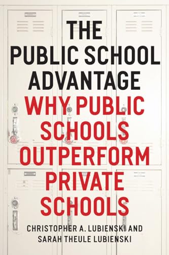 Beispielbild fr The Public School Advantage zum Verkauf von Blackwell's