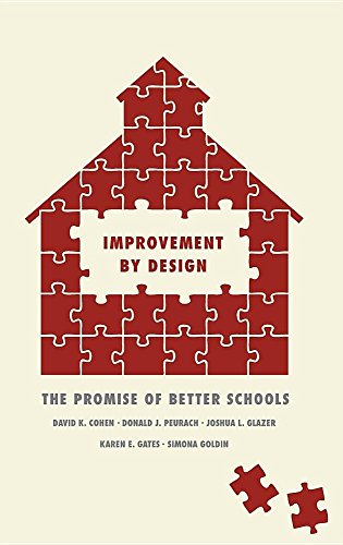 Beispielbild fr Improvement by Design: The Promise of Better Schools zum Verkauf von Brook Bookstore