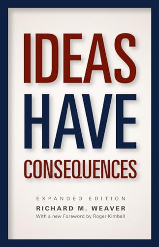 Imagen de archivo de Ideas Have Consequences: Expanded Edition a la venta por HPB-Red