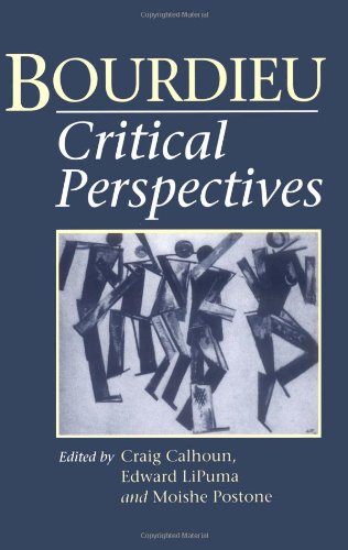 Bourdieu: Critical Perspectives (9780226090931) by Edward Lipuma; Moishe Postone; Craig J. Calhoun