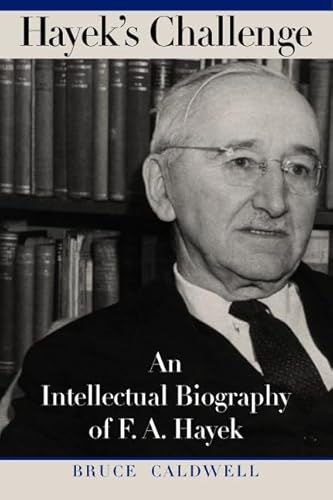 9780226091914: Hayek′s Challenge – An Intellectual Biography of F A Hayek